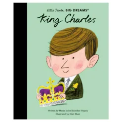 Bookreps NZ Little People, Big Dreams Book - King Charles Clearance