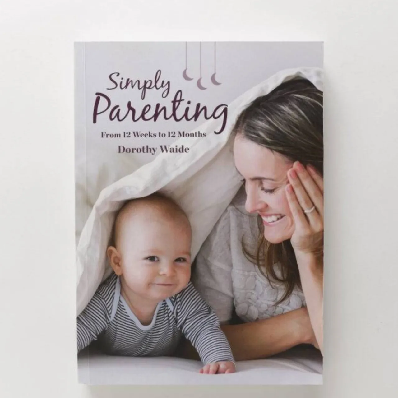 Books Simply Parenting Book by Dorothy Waide Online