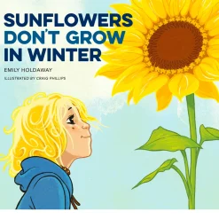 Wildling Books Sunflowers Don't Grow in Winter Outlet